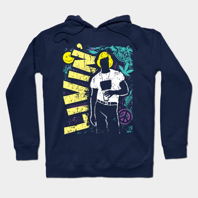 LIVIN' Dazed and Confused Hoodie by SaltyCult